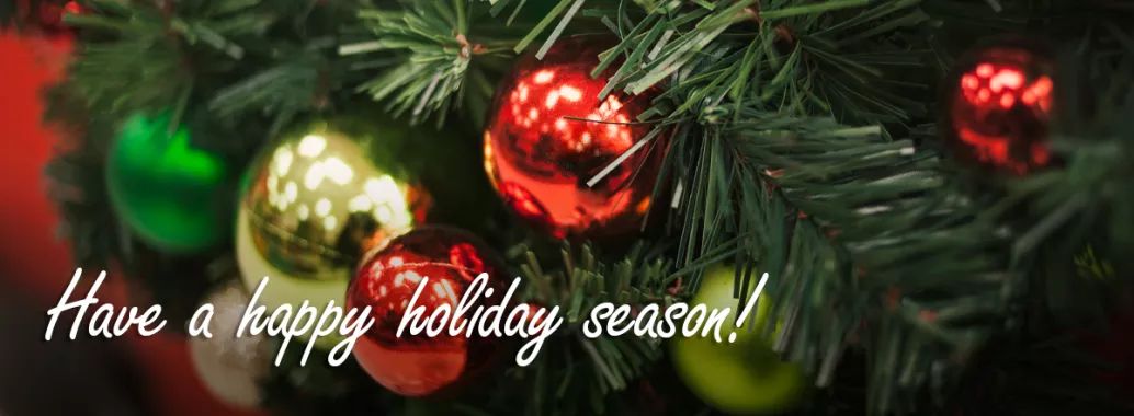 Decorated tree with ornaments - Have a happy holidays seasons